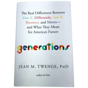 Generations by Jean M Twenge First Atria Hardcover Books Edition April 2023